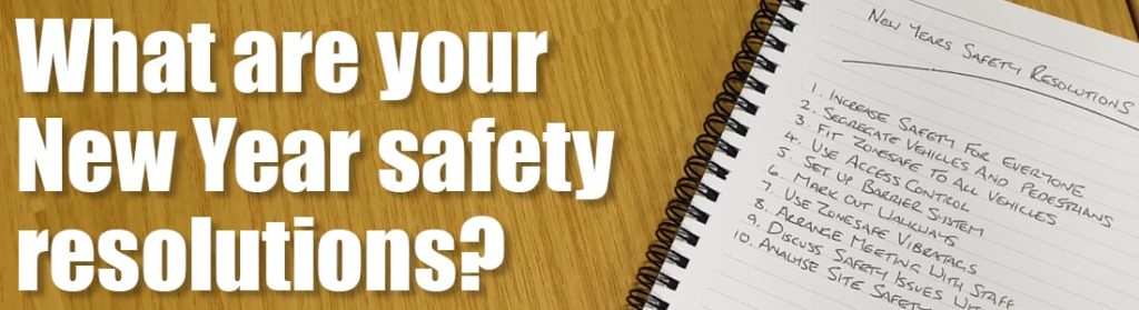 New Year Safety Resolutions – have you made yours?