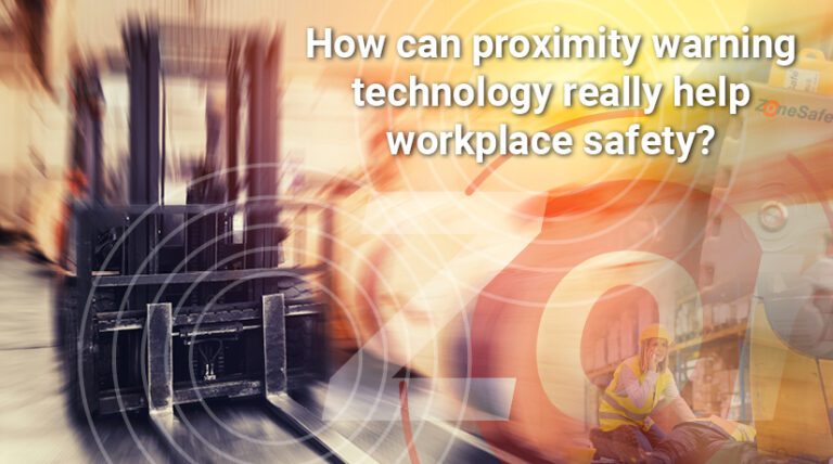How can proximity warning technology really help workplace safety?
